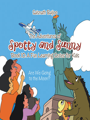 cover image of The Adventures of Spotty and Sunny Book 10